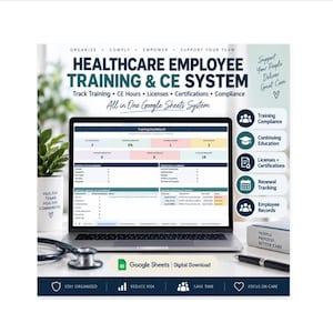 Op de afbeelding: Een laptop met een Healthcare Employee Training & CE System dashboard in Google Sheets. Het scherm toont samenvattingen van trainingsstatussen, kwalificaties en personeelsdossiers. Pictogrammen voor compliance zijn duidelijk zichtbaar.