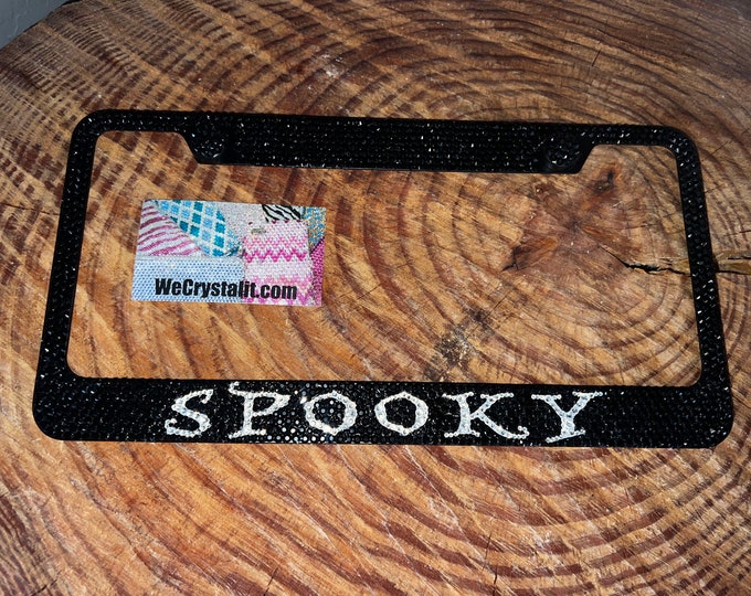 Spooky last name Swarovski Crystal Sparkle Auto Bling Rhinestone License Plate Frame Made with Swarovski Elements Made by WeCrystalIt