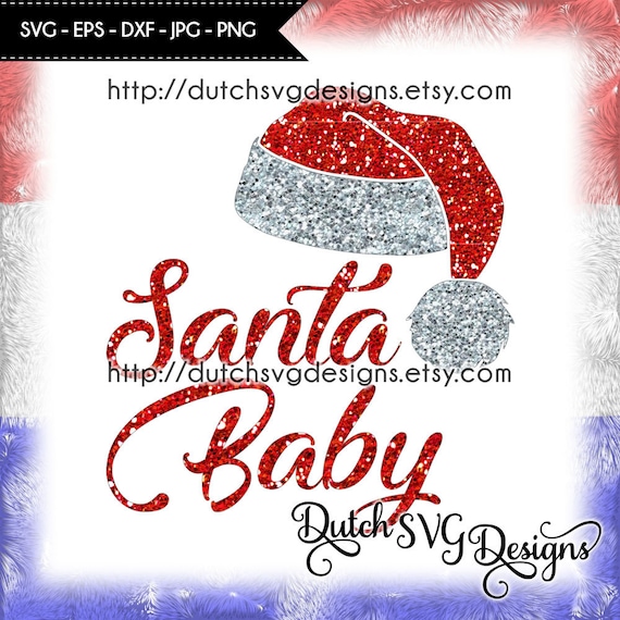 Download Free Cutting File Santa Baby Christmas Svg Santa Svg Santa Baby Etsy SVG DXF Cut File