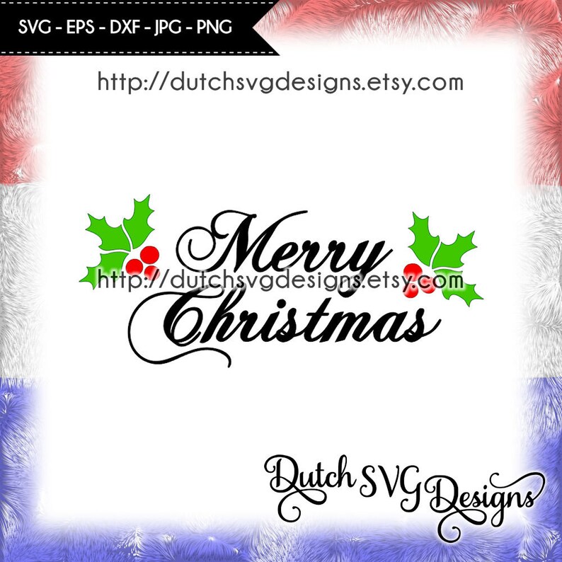 Download Free Text Cutting File Merry Christmas With Holly Leaves In Jpg Etsy SVG DXF Cut File