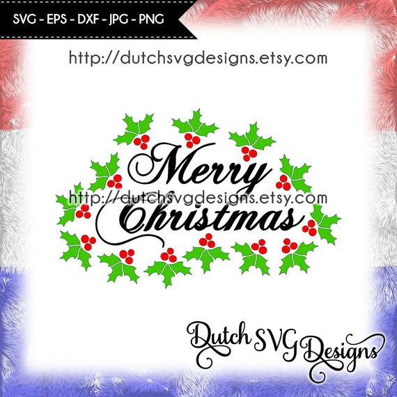 Download Free Text Cutting File Merry Christmas With Holly Leaves In Jpg Etsy SVG DXF Cut File