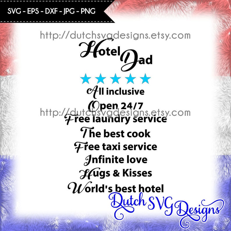 Fathers Day Svg Father Svg Cricut Svg In Jpg Png Svg Eps Dxf Hotel Dad Svg
