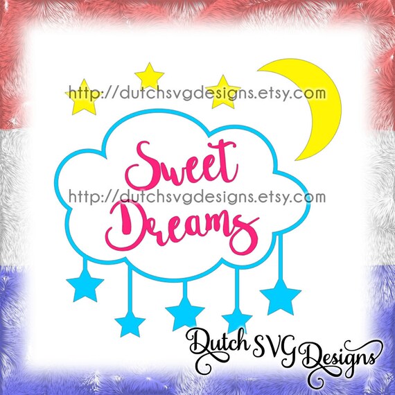 Free Free 342 Sweet Dreams Svg SVG PNG EPS DXF File