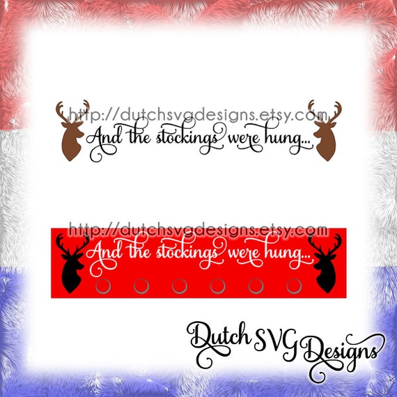 Christmas Text Cutting File And The Stockings Were Hung With Etsy