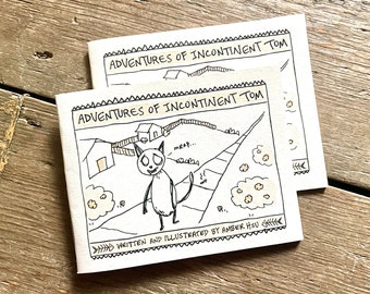 Handmade Mini-comic: "Adventures of Incontinent Tom"!
