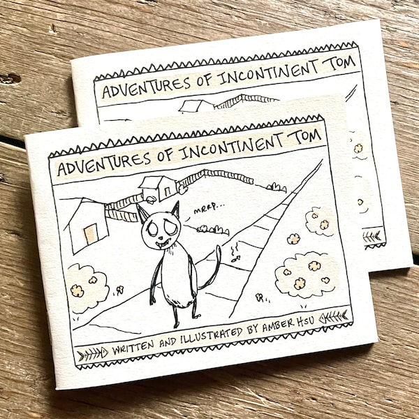 Handmade Mini-comic: "Adventures of Incontinent Tom"!