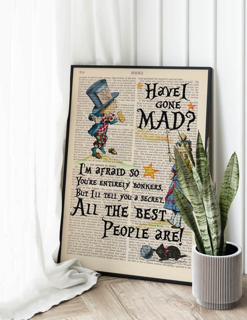 Hatter Text Alice in Wonderland Art Print, Have I Gone Mad Wall Art, Mad Hatter and ...