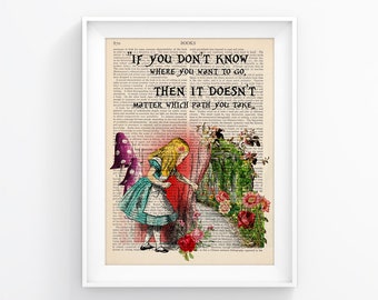 Alice in Wonderland, Wall decor, Alice Illustration, gift for friend, Decorative Art Book Page, Upcycled Page Print, Alice quote