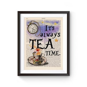 May include: A vintage book page with a watercolor background of a night sky with stars. The text "It's always tea time." is written in black. A teacup and saucer with steam rising from the tea is in the center of the page. A pocket watch with a chain is above the teacup.