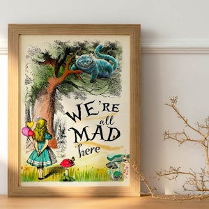 Alice In Wonderland Illustration, We're all Mad Here quote print, Alice In Wonderland Print, Alice Cheshire Cat, Nursery Art print