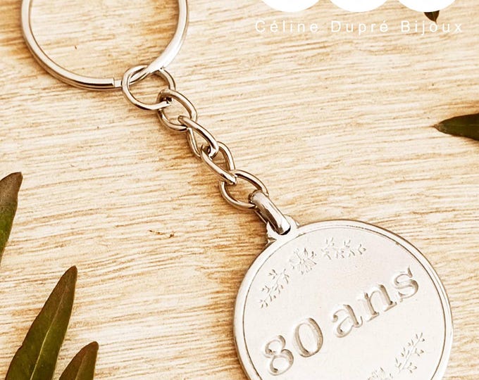Birthday key ring - 80 years - raw tinplate - models and date of your choice