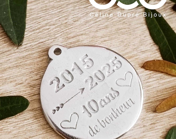 Raw tinplate medal 2015/2025 - Round ø30mm - with "I love you My love"