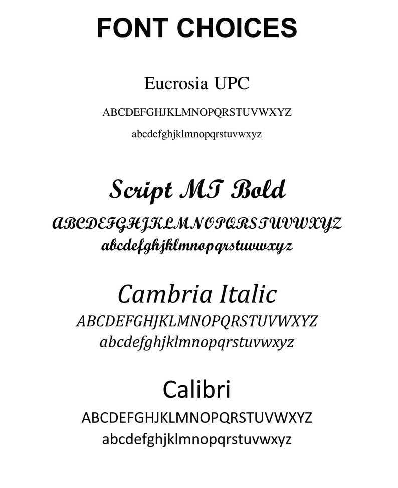 May include: A white background displays the text "FONT CHOICES" in black. Below, four font options are shown: Eucrosia UPC, Script MT Bold, Cambria Italic, and Calibri. Each font is displayed with uppercase and lowercase alphabets.