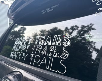 Happy Trails Overlanding Trail Riding Vinyl Decal