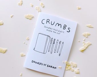 CRUMBS (A sketchbook zine)