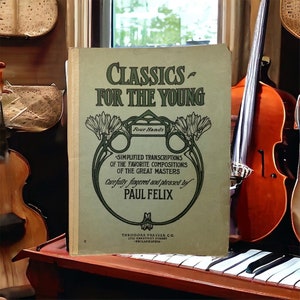 Classics for the Young Sheet Music Book by Paul Felix