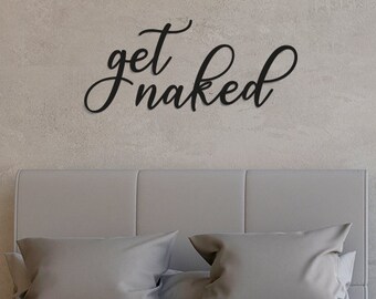 Funny Get Naked Bathroom Sign, Rustic Wooden Bathroom Wall Decor, Custom Washroom Quote Sign
