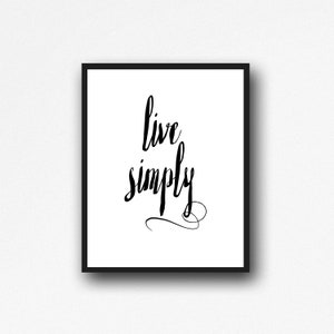 Live Simply Typography Print: Minimalist Black and White Wall Art