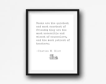 Book Lover Wall Art Charles W. Eliot Quote (8x10 or 11x14)
