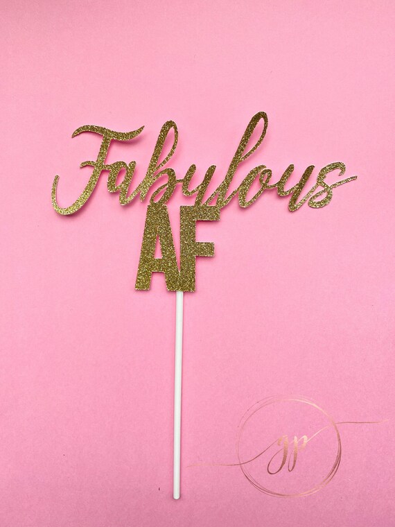 Fabulous AF cake topper in gold glitter! Custom colors available Il_570xn
