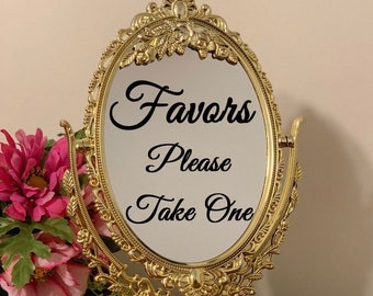 Favors/Favors please take one/Favors wedding sign/Favors sign/Favors mirror sign/Fairytale centerpiece/Wedding favors/Disney centerpiece