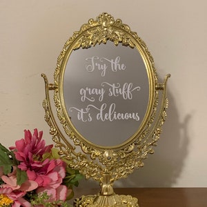 Try the gray stuff its delicious/Bar mirror sign/Fairytale wedding/Beauty and the beast/Fairytale party centerpiece/Gold mirror image 3