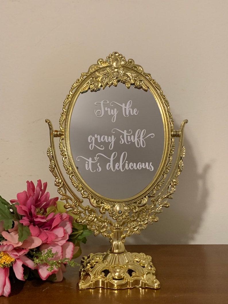 Try the gray stuff its delicious/Bar mirror sign/Fairytale wedding/Beauty and the beast/Fairytale party centerpiece/Gold mirror image 3