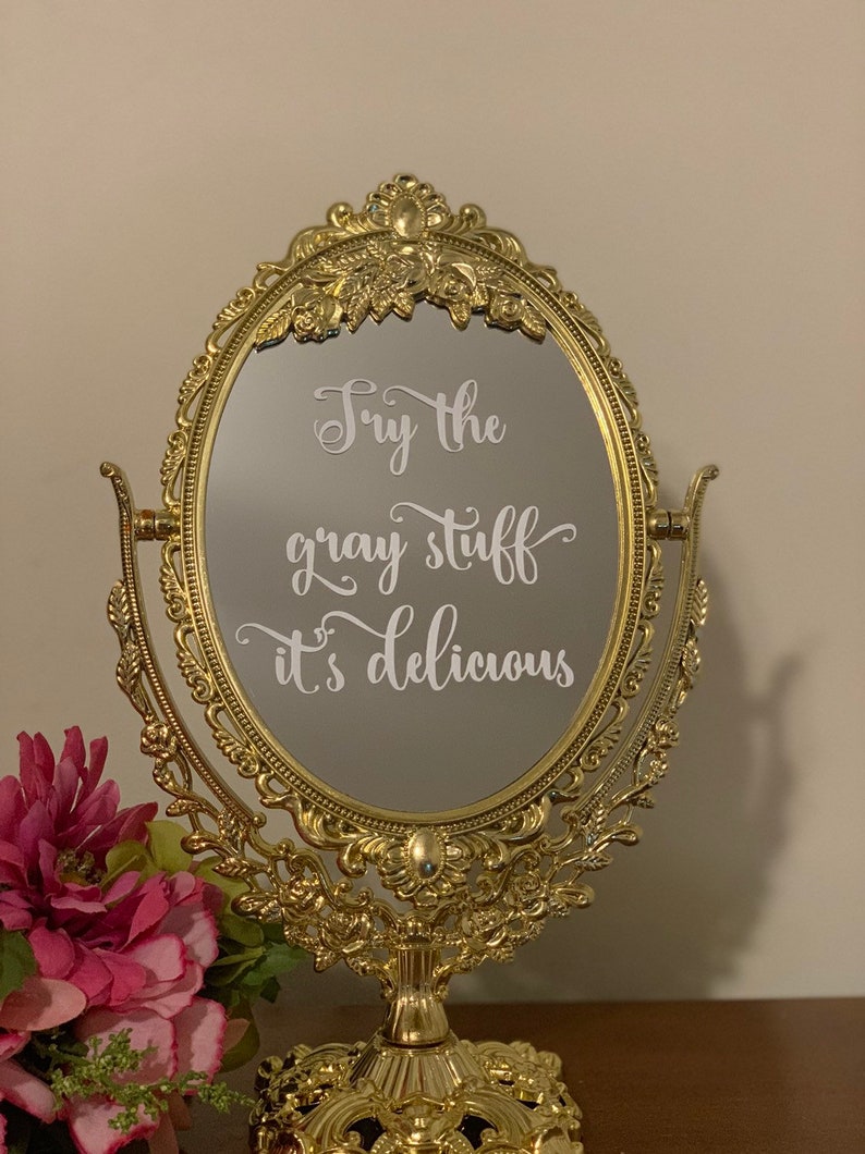 Try the gray stuff its delicious/Bar mirror sign/Fairytale wedding/Beauty and the beast/Fairytale party centerpiece/Gold mirror image 5