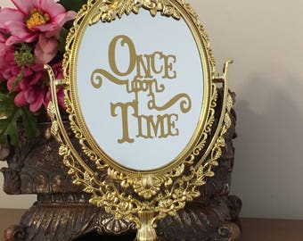 Once upon a time/Fairy tale mirror sign/Wedding escort table sign/Once upon a time/Beauty and the beast/Wedding mirror sign