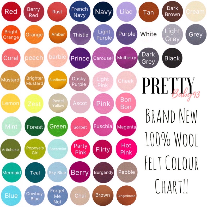 May include: A color chart of 100% wool felt in various colors, including red, orange, yellow, green, blue, purple, pink, brown, and grey. The chart is labeled "PRETTY Baby 93 BRAND NEW 100% WOOL FELT COLOUR CHART!!"