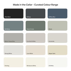 May include: A color chart showing 15 paint colors from the Made in the Cellar - Curated Colour Range. The colors include Pitch Black, Railings, Stiffkey Blue, De Nimes, Green Smoke, Mizzle, Manor House Grey, Cornforth White, Ammonite, Strong White, Lime White, Slipper Satin, Pointing, Wimborne White, and All White.