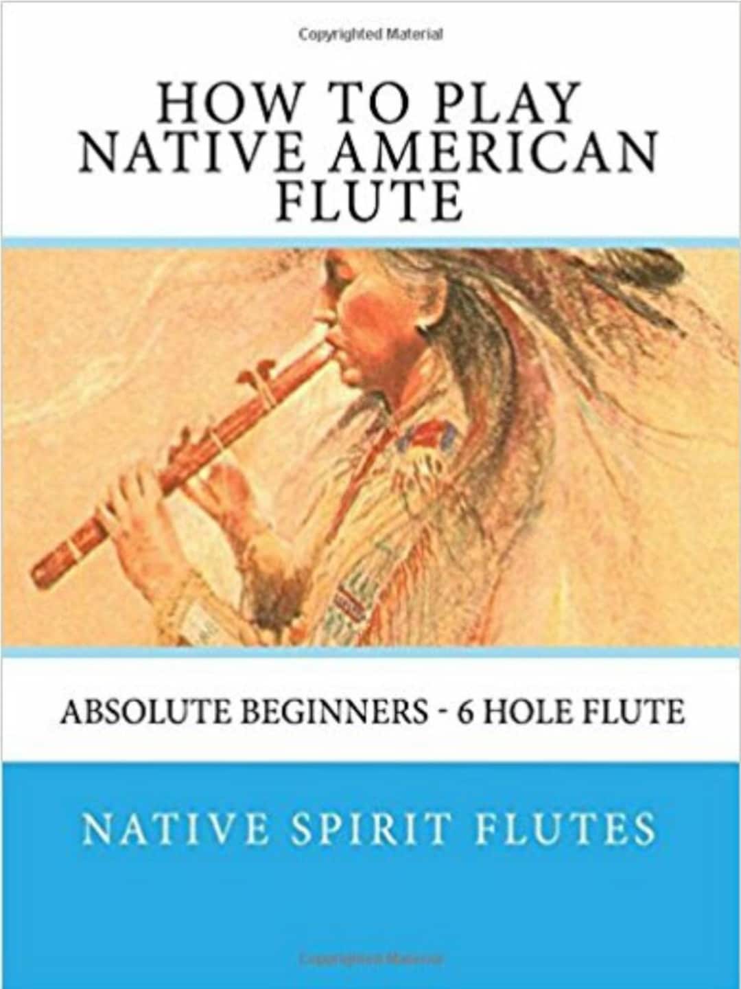 How to Play the Native American Flute for Beginners No