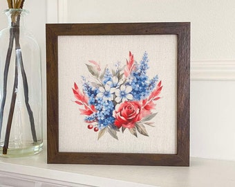 Rose Patriotic Bouquet - Framed Sign, Home Decor, Farmhouse Decor, Kitchen Decor, Patriotic Decor, Americana Decor, 9" x 9" Wood Frame