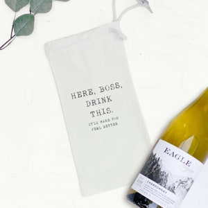 Here Boss Drink This funny Wine Bag, Canvas Drawstring Wine Bag, Office Party Gift, Coworker Boss' Day Secretary Appreciation Gift image 1