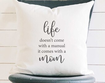 Life Manual Mom - Square Canvas Pillow, Home Decor, Decorative Pillow, Mother's Day, Gift for Mom, 18" x 18"