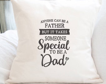 Someone Special Dad - Square Canvas Pillow, Home Decor, Decorative Pillow, Throw Pillow, Father's Day, Gift for Dad, 18" x 18"