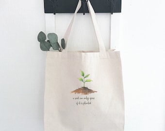 Seedling Quote - Canvas Tote Bag, Market Bag, Grocery Bag, Sturdy Reusable Bag, Summer Market Bag, 14" x 14" x 5"