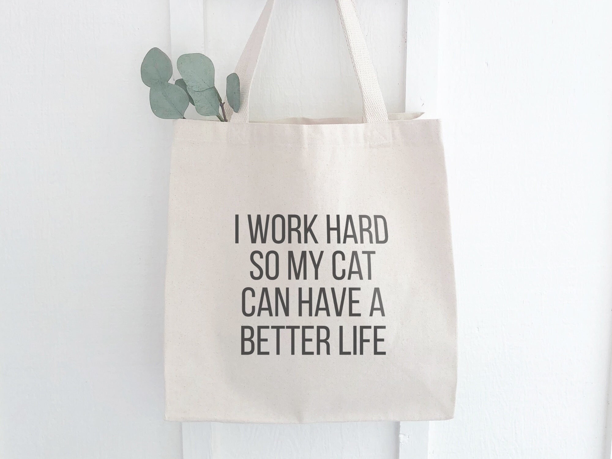 Funny Cat Quote Canvas Tote I Work Hard so My Cat Can Have a - Etsy Funny Cat Quote Canvas Tote I Work Hard so My Cat Can Have a - Etsy