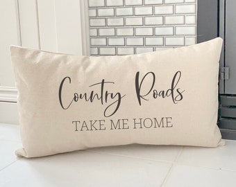 Country Roads Take Me Home - Rectangular Canvas Pillow, Home Decor, Decorative Pillow, Throw Pillow, Farmhouse Pillow, 18" x 10"