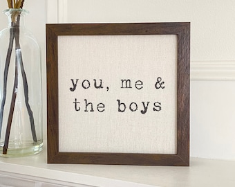 You, Me and... - Framed Sign, Home Decor, Farmhouse Decor, Dog, Kids, Boys, Girls, 9" x 9" Wood Frame