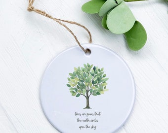 Trees are Poems - Ornament, Host Gift Tag, Porcelain Ornament, Custom Ornament, 2.75" diameter