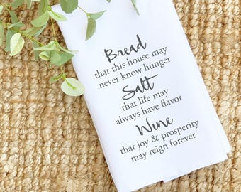 Bread Salt Wine Happy Home Quote Tea Towel, Quote Flour Sack Farmhouse Hand Dish Towel for Kitchen  27" x 27" or 19" x 28"