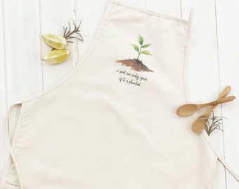 Seedling Quote - Women's Apron, Gift for Her, Cooking Apron, Craft Apron, Gardening Apron, Custom Apron, Adult Fit