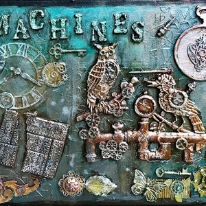 Steampunk Mixed Media 3D Assemblage Artwork! Titled “The Time of the Machines”!