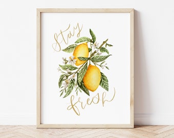Lemon Quote Print / Stay Fresh / Watercolor Botanical Wall Art Hand Painted / Kitchen Art / Cottagecore Decor / Fruit Print / Hand Lettered