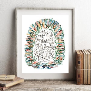 May include: A watercolor illustration of a stack of books in the shape of a heart with the quote "The only thing you absolutely have to know is the location of the library" by Albert Einstein.