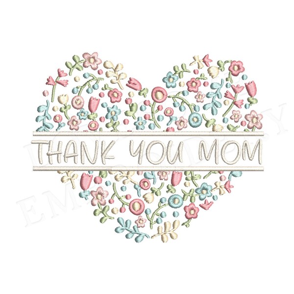 Thank You Mom 8inch Floral Fill Heart Split Embroidery Design Machine Embroidery File Digital Download | Lovesome Design