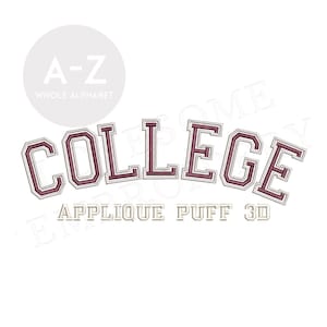 College Applique 2.5inch Puff Font A-Z Machine Embroidery Sports Letters, Puff 3D Foam Embroidery Font Digital Download | Lovesome Design