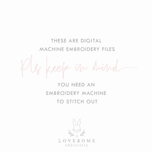 Puede incluir: Un fondo blanco con texto rosa que dice "Estos son archivos de bordado digital. Ten en cuenta que necesitas una m&aacute;quina de bordar para bordarlos."  Debajo del texto hay un logotipo con un conejo y el texto "LOVESOME bordado".