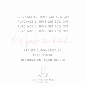 Peut inclure: Un graphique rose et blanc avec du texte qui dit "PURCHASE 10 ITEMS GET 40% OFF PURCHASE 6 ITEMS GET 30% OFF PURCHASE 5 ITEMS GET 25% OFF PURCHASE 3 ITEMS GET 20% OFF Pls keep in mind APPLIES AUTOMATICALLY AT CHECKOUT NO DISCOUNT CODE NEEDED" et un logo de lapin rose avec le texte "LOVESOME embroidery".